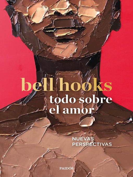 Title details for Todo sobre el amor by bell hooks - Wait list